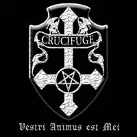 Crucifuge : Vestri Animus est Mei